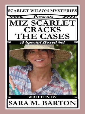 cover image of Scarlet Wilson Mysteries Presents Miz Scarlet Cracks the Cases